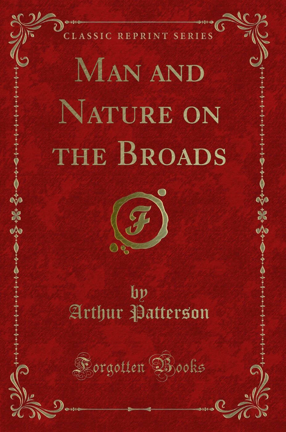 Man and Nature on the Broads (Classic Reprint)
