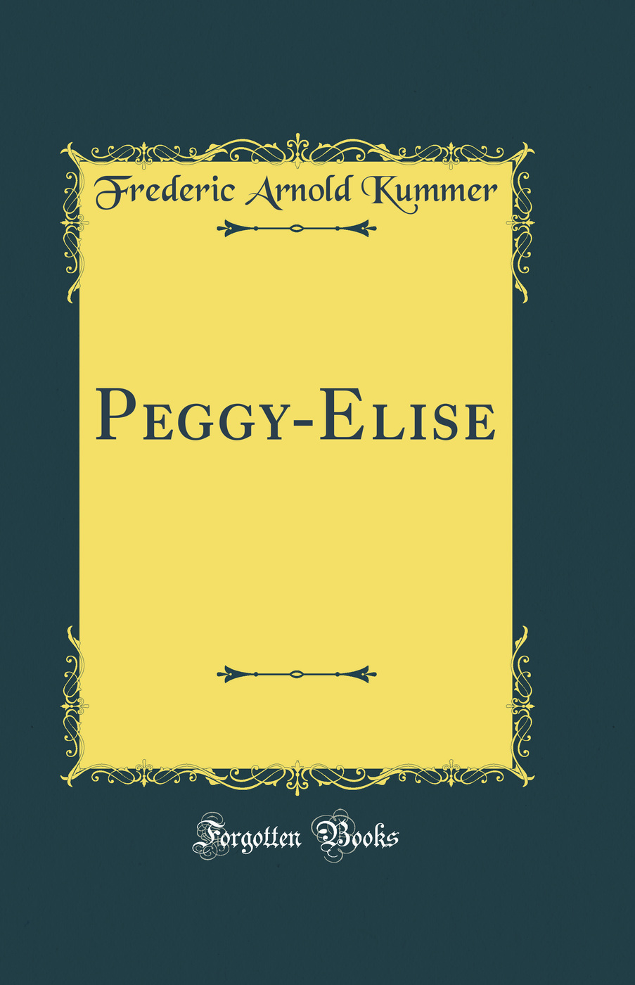 Peggy-Elise (Classic Reprint)