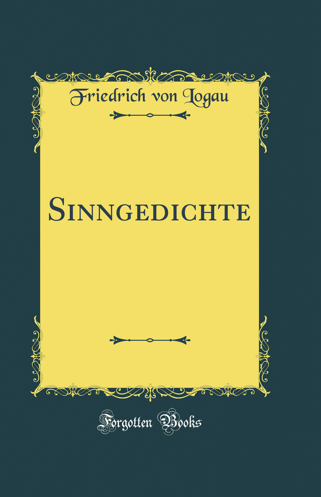 Sinngedichte (Classic Reprint)