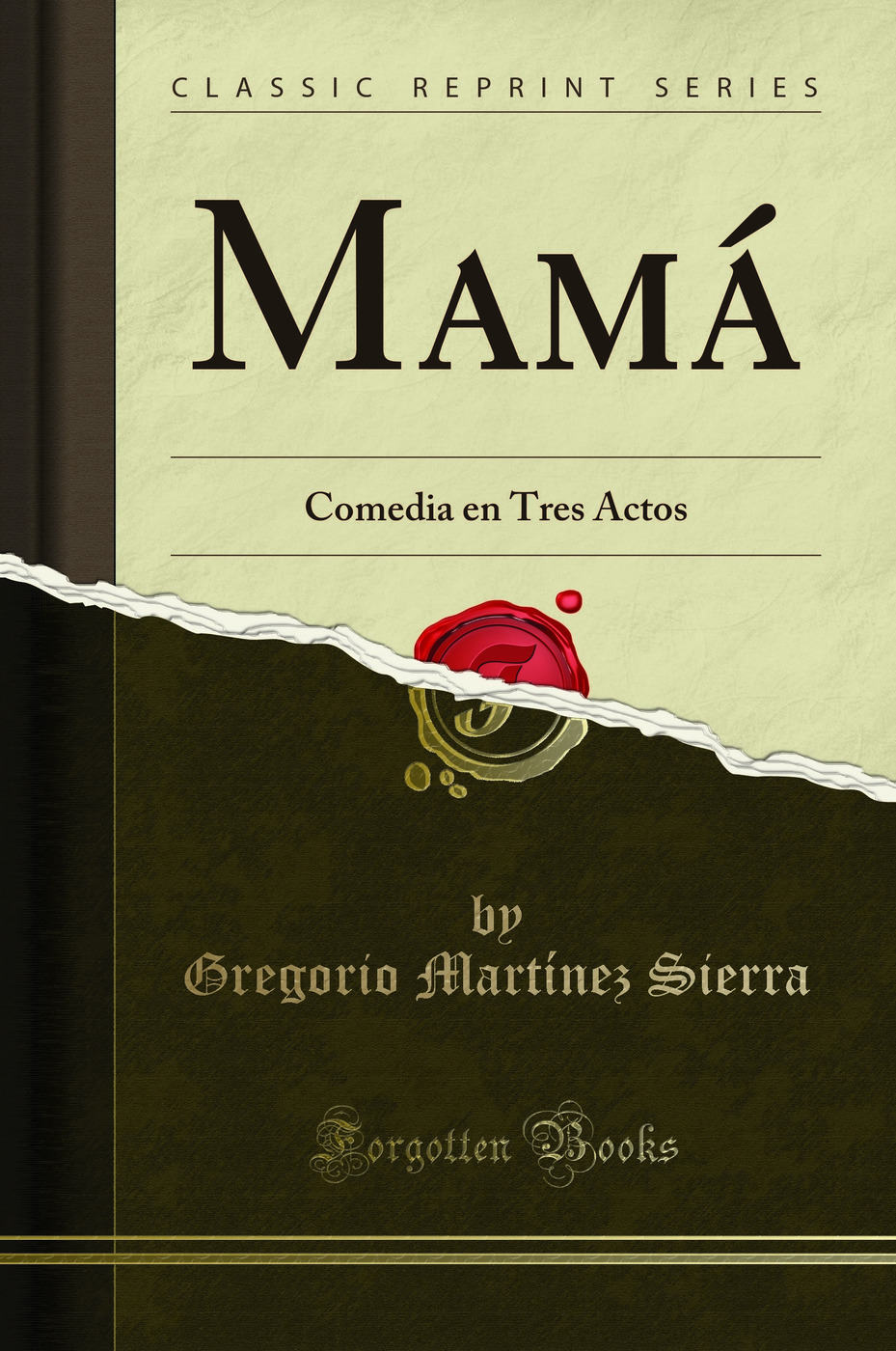 Mamá: Comedia en Tres Actos (Classic Reprint)