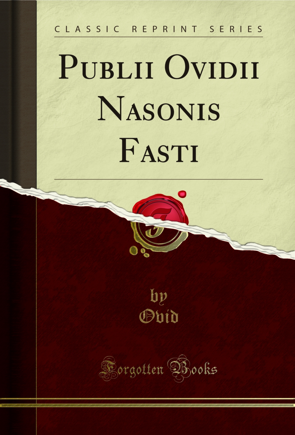 Publii Ovidii Nasonis Fasti (Classic Reprint)
