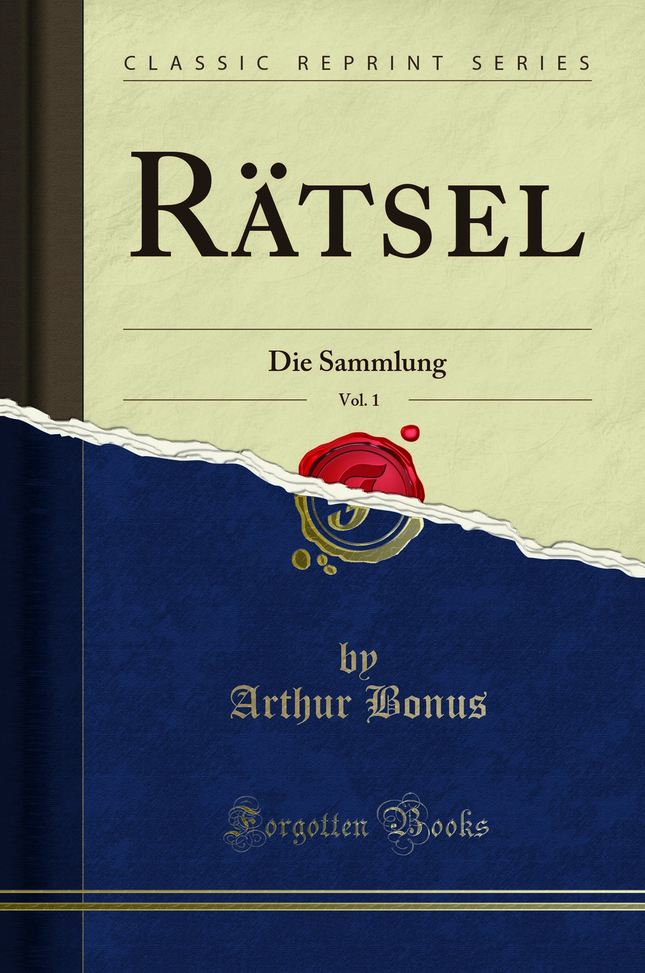 Rätsel, Vol. 1: Die Sammlung (Classic Reprint)
