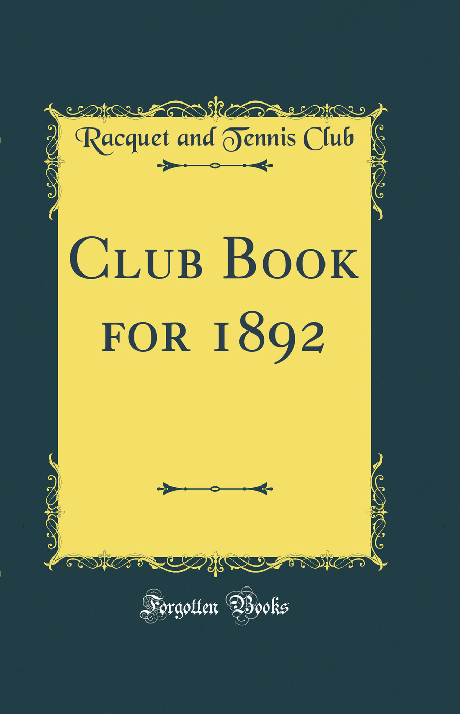 Club Book for 1892 (Classic Reprint)