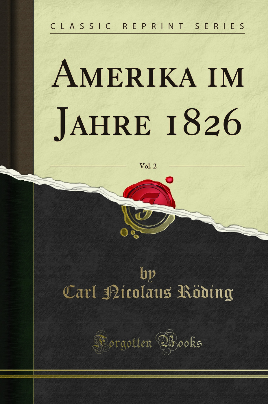 Amerika im Jahre 1826, Vol. 2 (Classic Reprint)