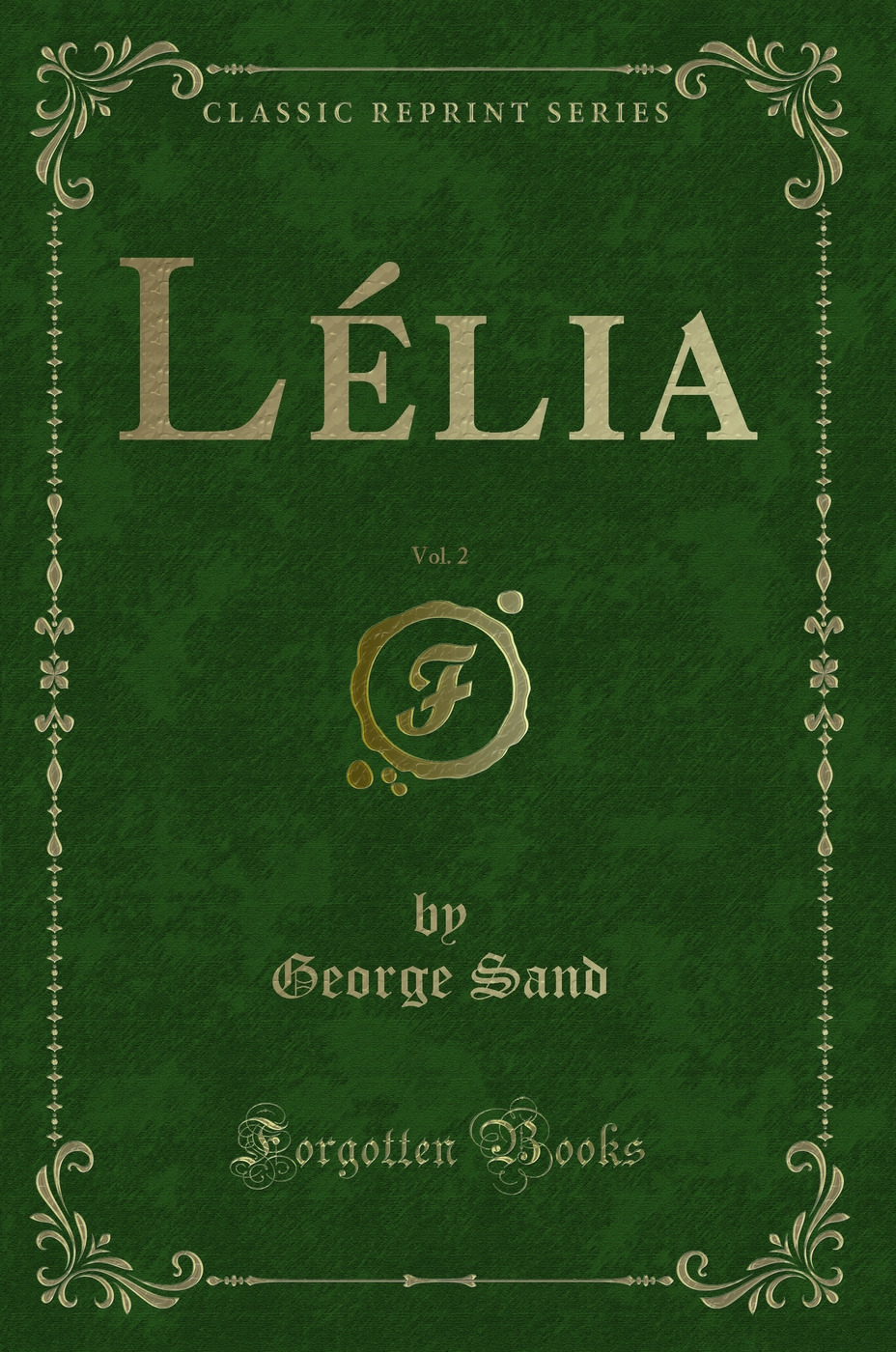 Lélia, Vol. 2 (Classic Reprint)