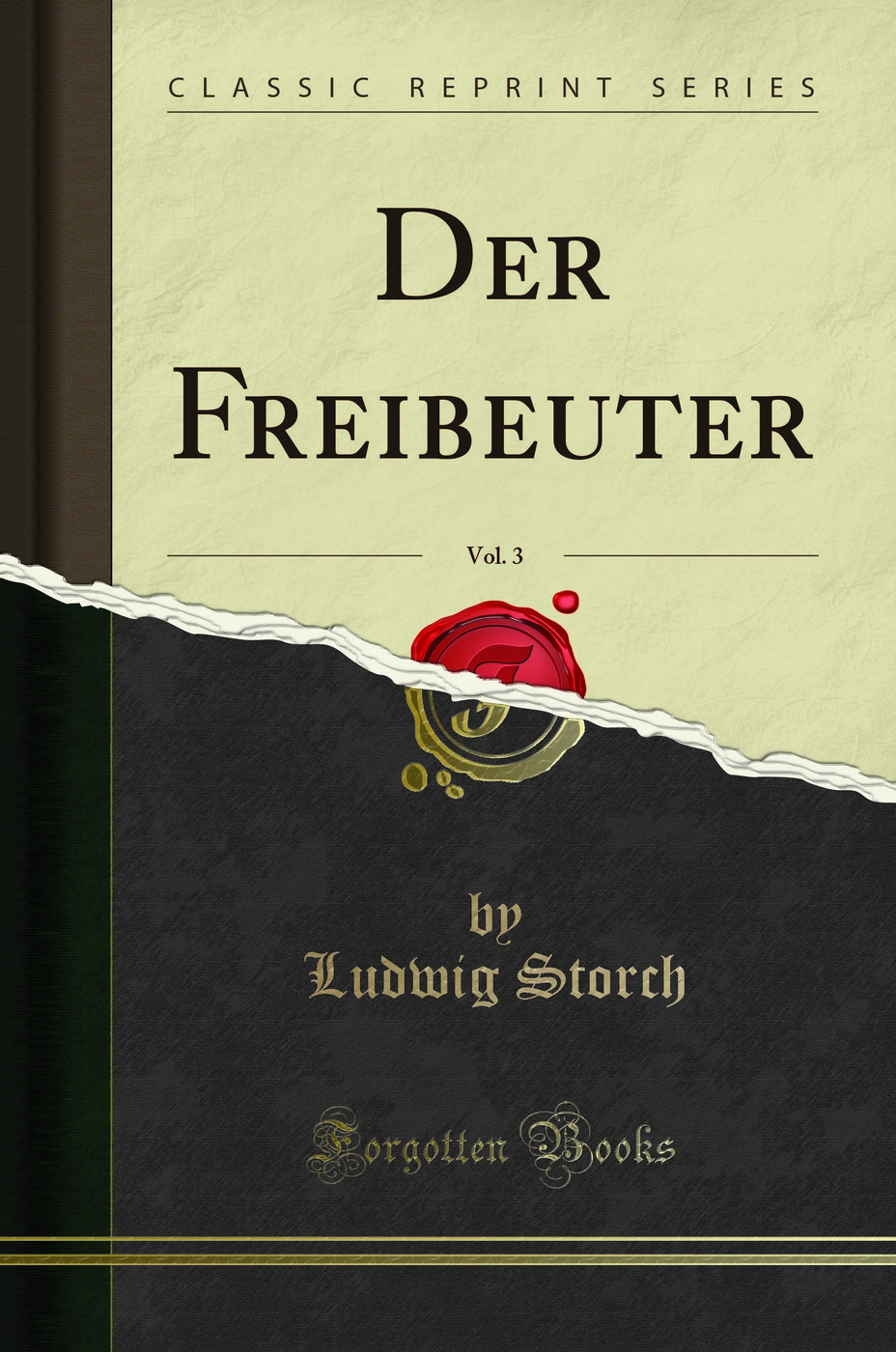Der Freibeuter, Vol. 3 (Classic Reprint)