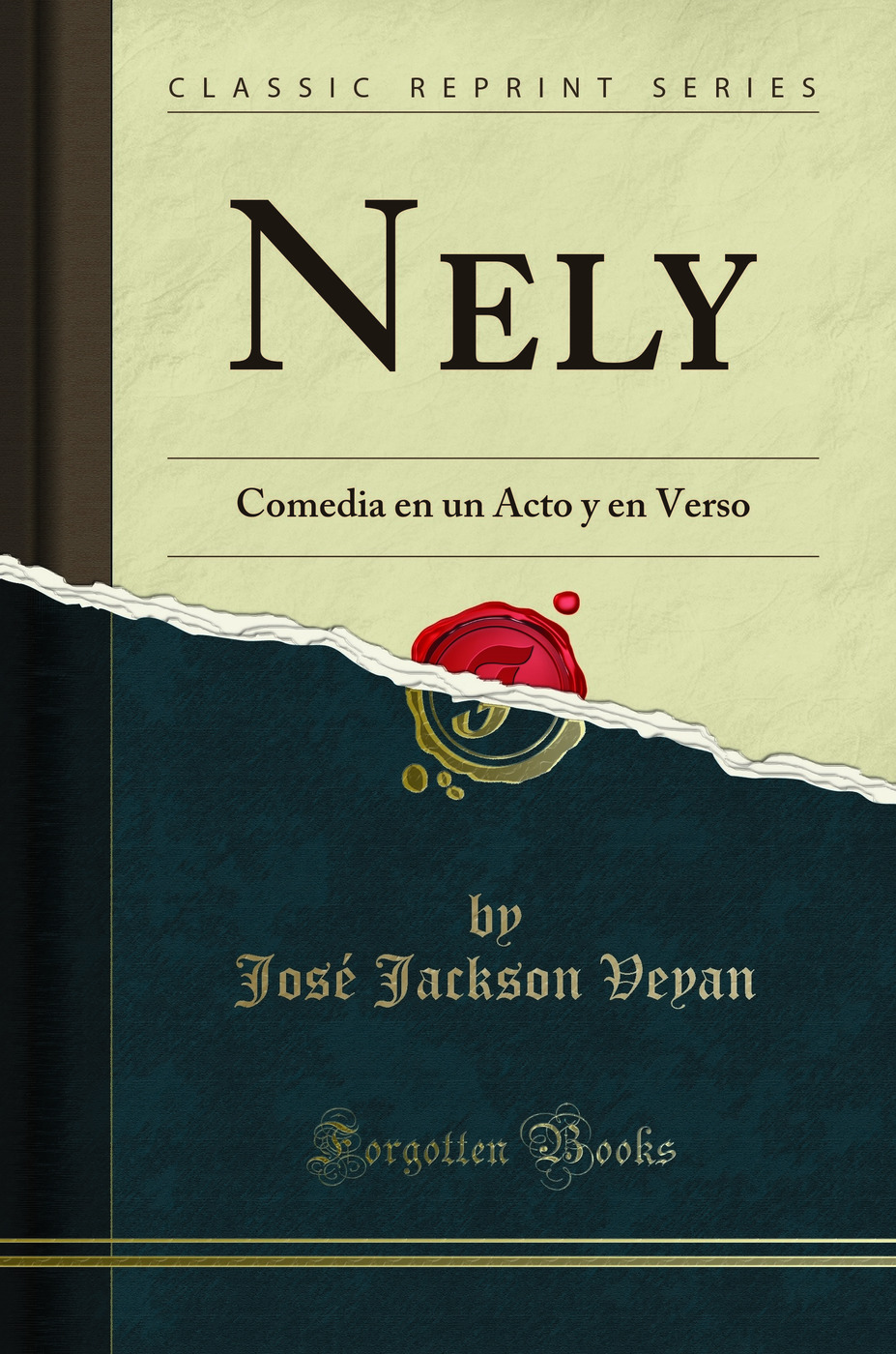 Nely: Comedia en un Acto y en Verso (Classic Reprint)