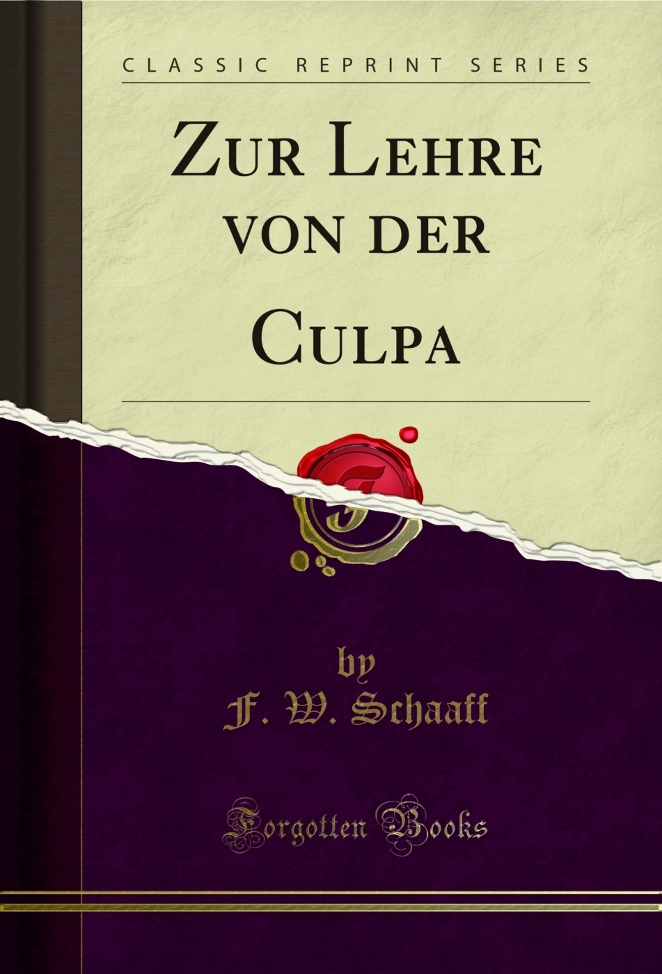 Zur Lehre von der Culpa (Classic Reprint)