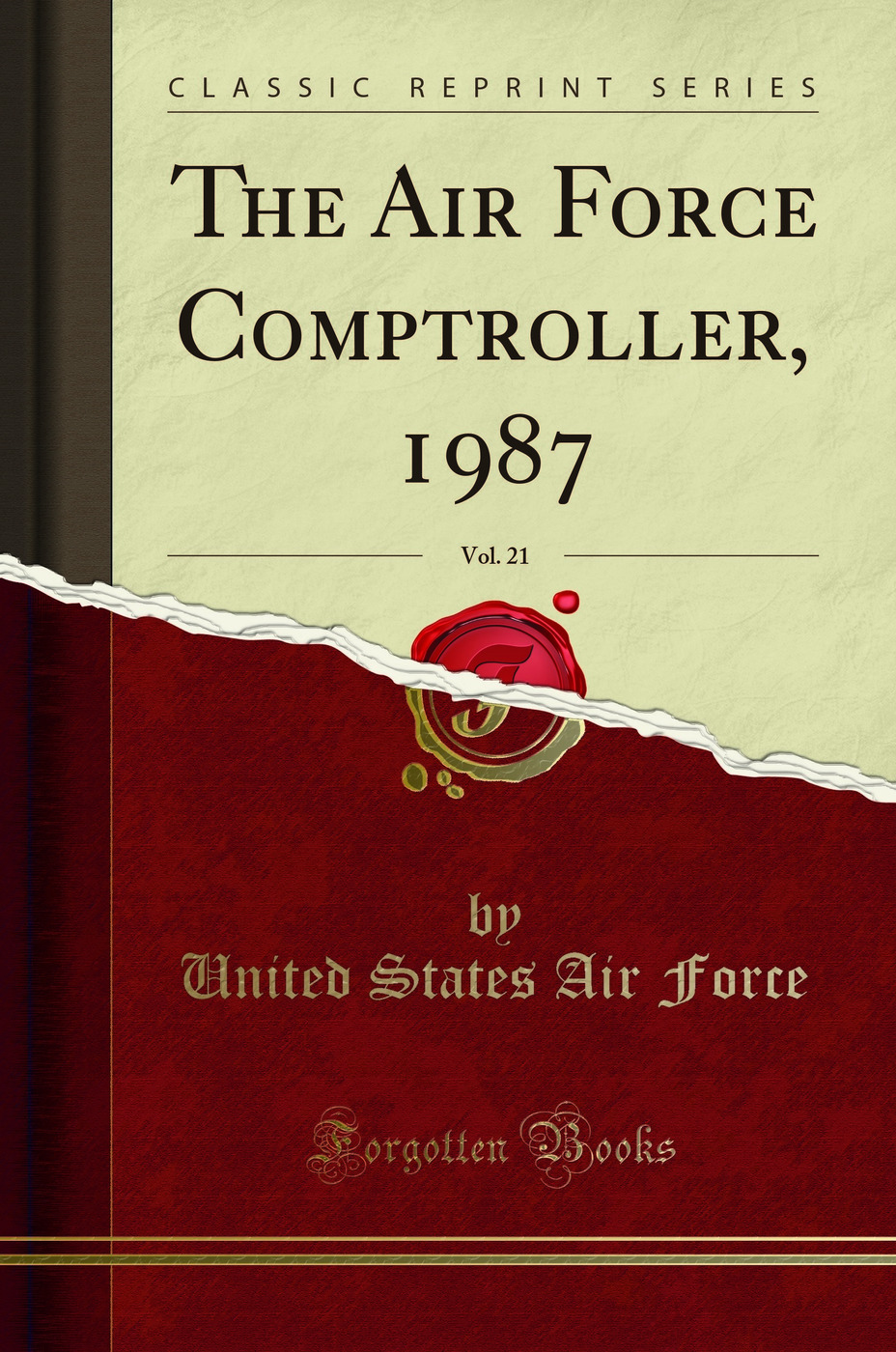 The Air Force Comptroller, 1987, Vol. 21 (Classic Reprint)