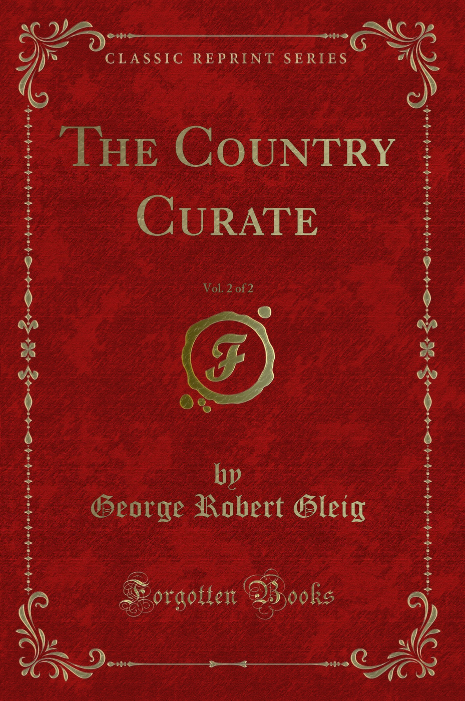 The Country Curate, Vol. 2 of 2 (Classic Reprint)