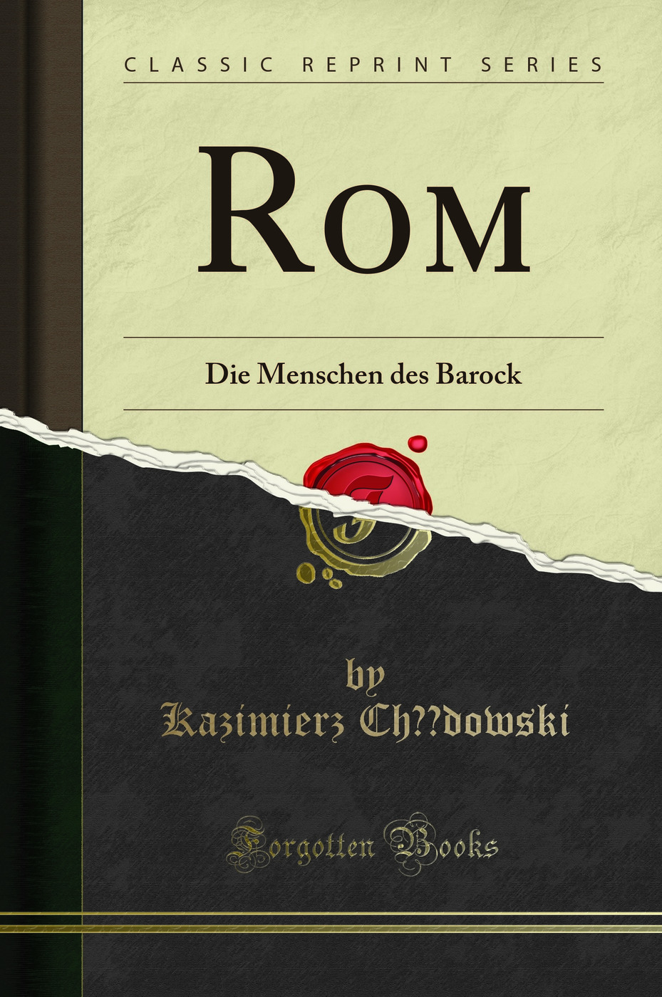 Rom: Die Menschen des Barock (Classic Reprint)