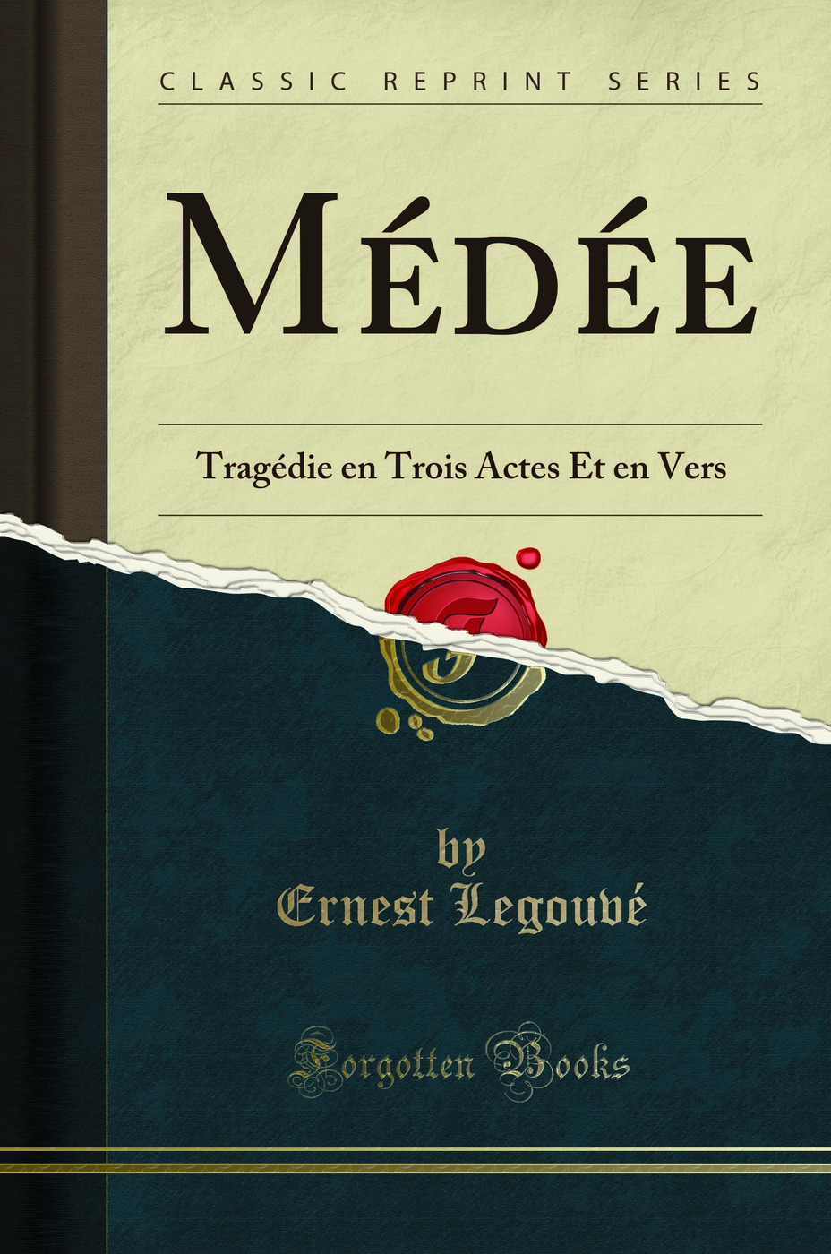 Médée: Tragédie en Trois Actes Et en Vers (Classic Reprint)