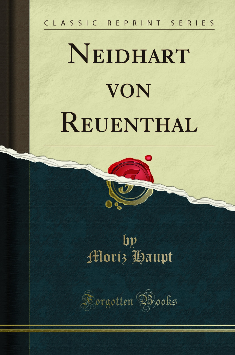 Neidhart von Reuenthal (Classic Reprint)