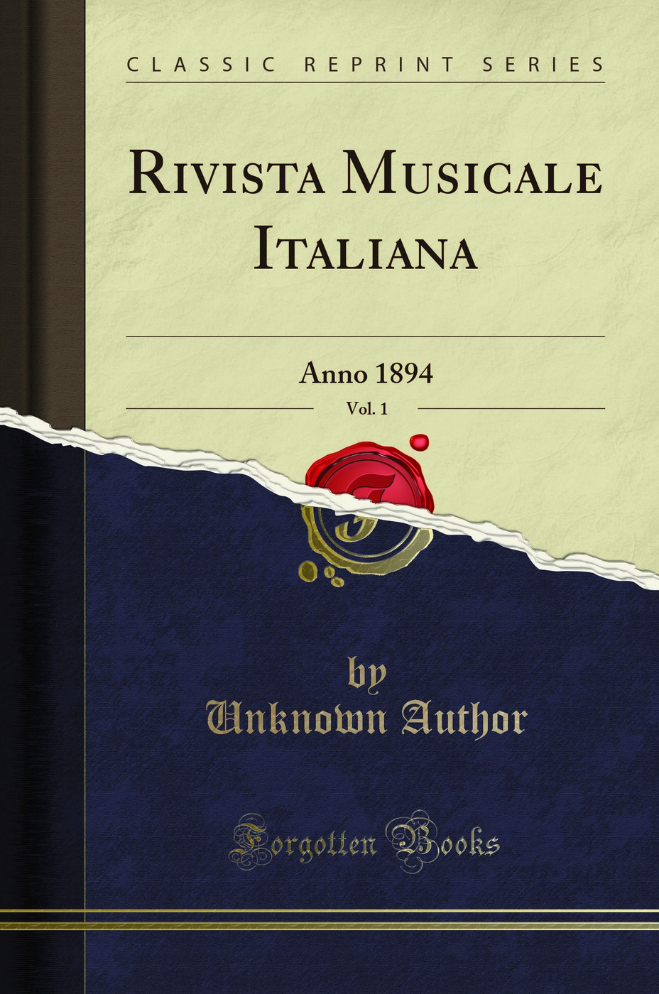 Rivista Musicale Italiana, Vol. 1: Anno 1894 (Classic Reprint)