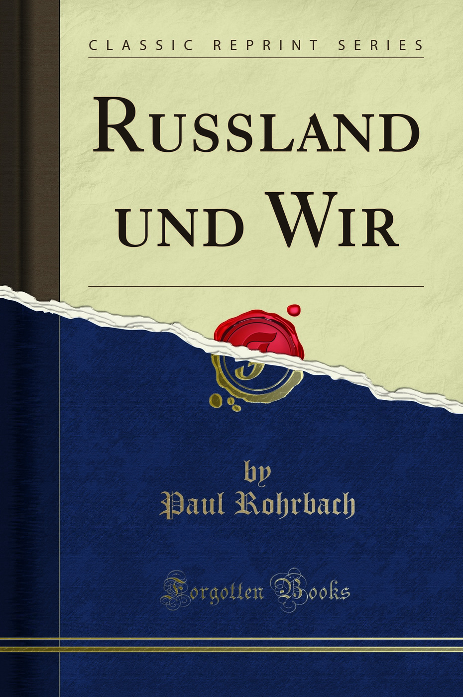 Russland und Wir (Classic Reprint)
