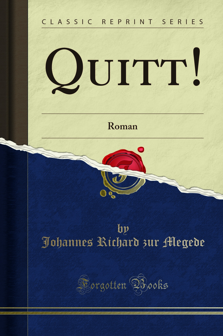 Quitt: Roman (Classic Reprint)
