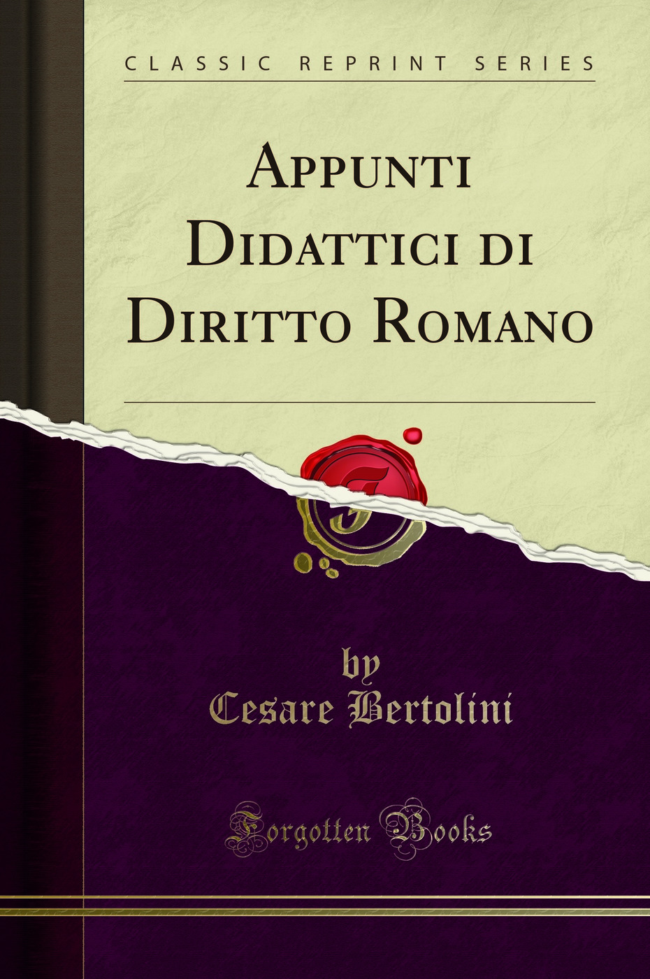 Appunti Didattici di Diritto Romano (Classic Reprint)