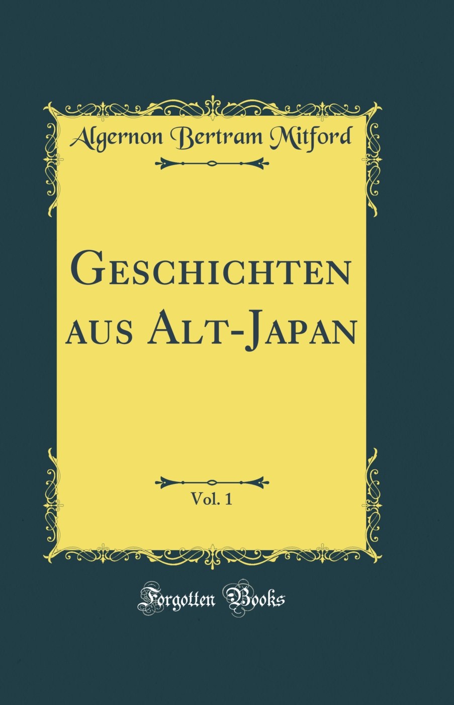 Geschichten aus Alt-Japan, Vol. 1 (Classic Reprint)