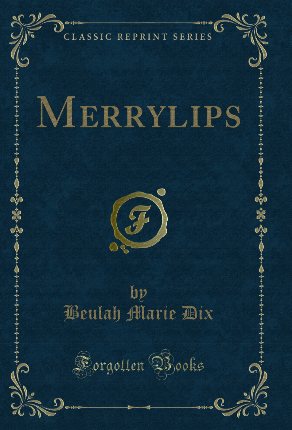 Merrylips (Classic Reprint)
