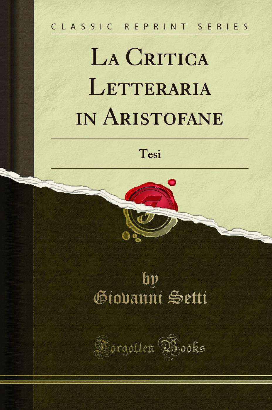 La Critica Letteraria in Aristofane: Tesi (Classic Reprint)