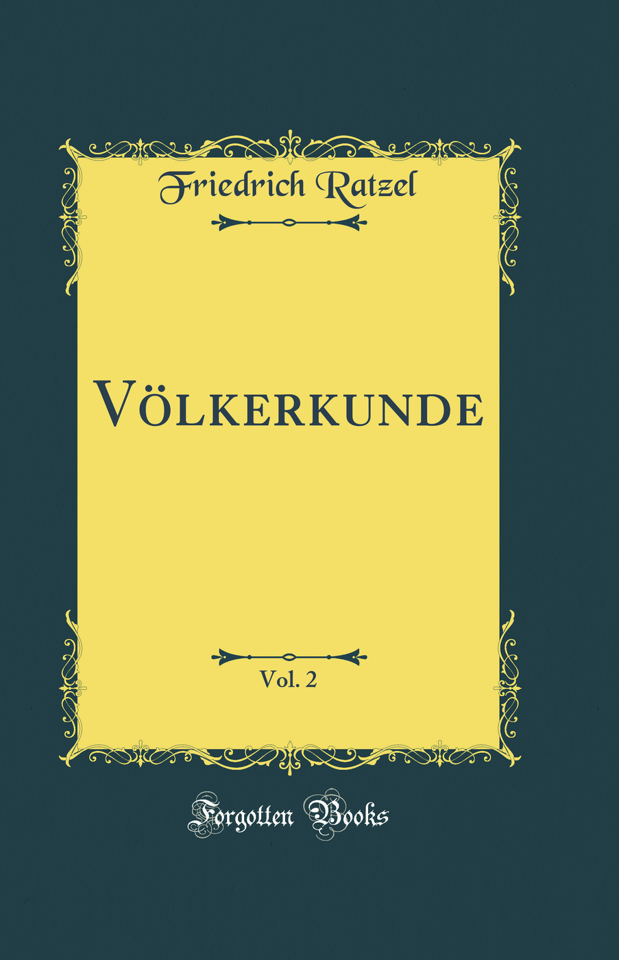 Völkerkunde, Vol. 2 (Classic Reprint)