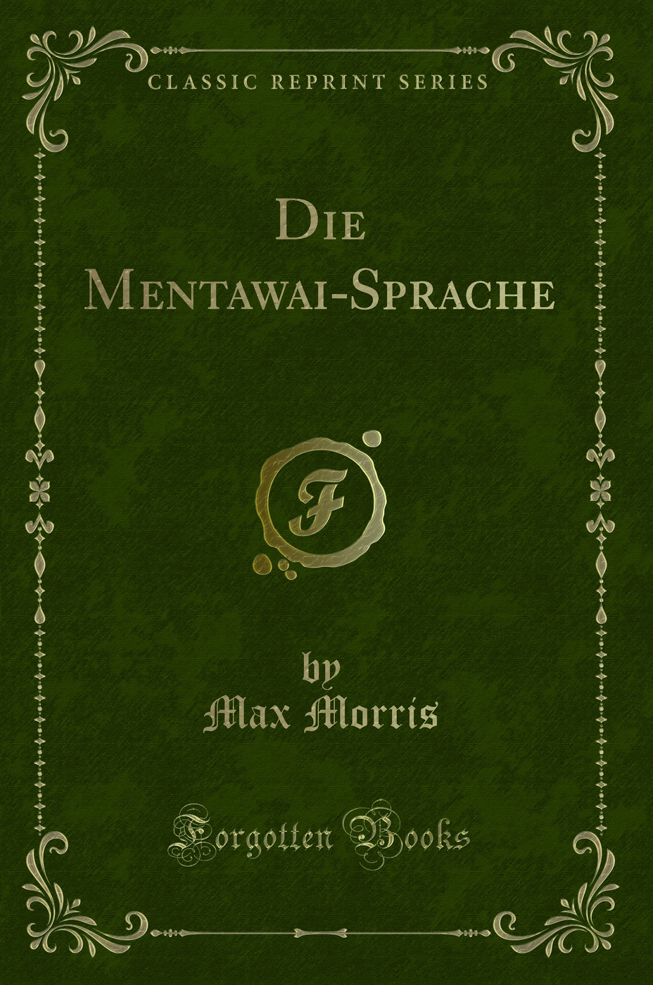 Die Mentawai-Sprache (Classic Reprint)