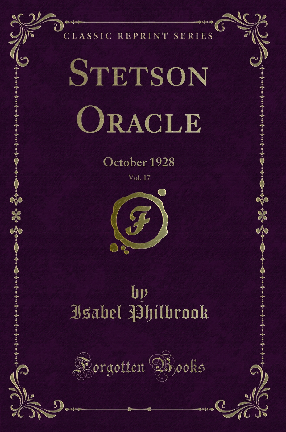 Stetson Oracle, Vol. 17: October 1928 (Classic Reprint)