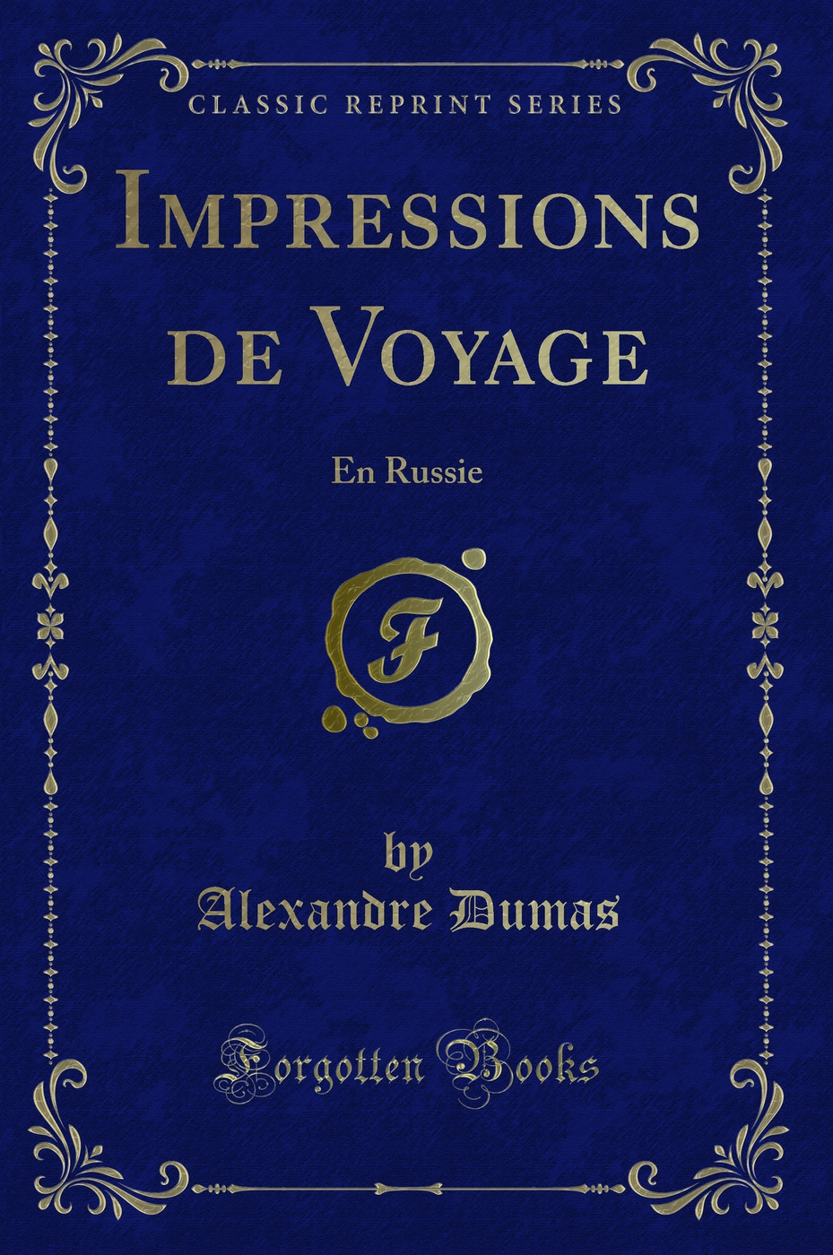 Impressions de Voyage: En Russie (Classic Reprint)