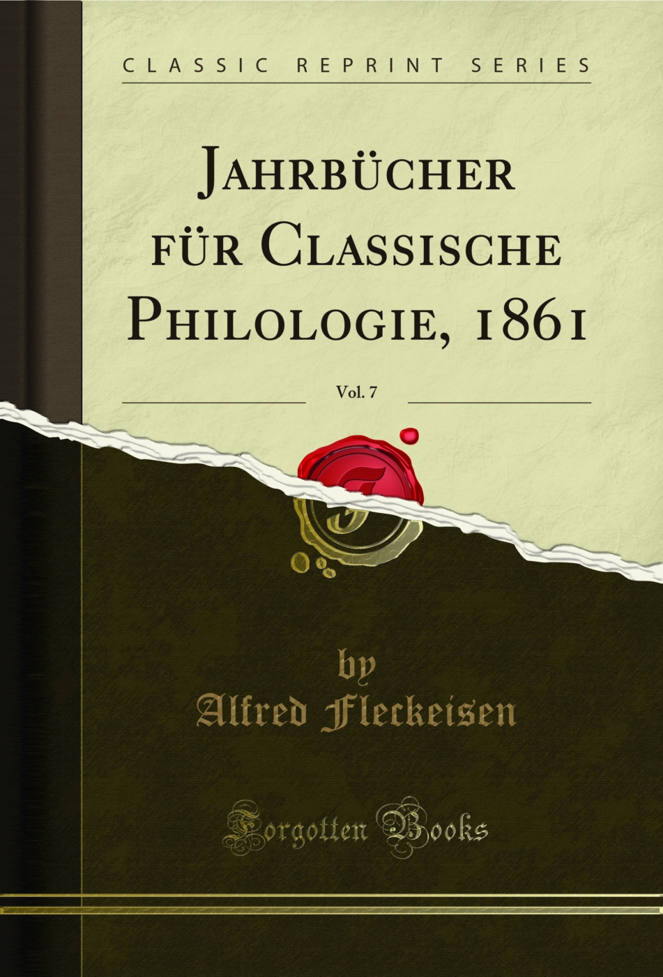 Jahrbücher für Classische Philologie, 1861, Vol. 7 (Classic Reprint)