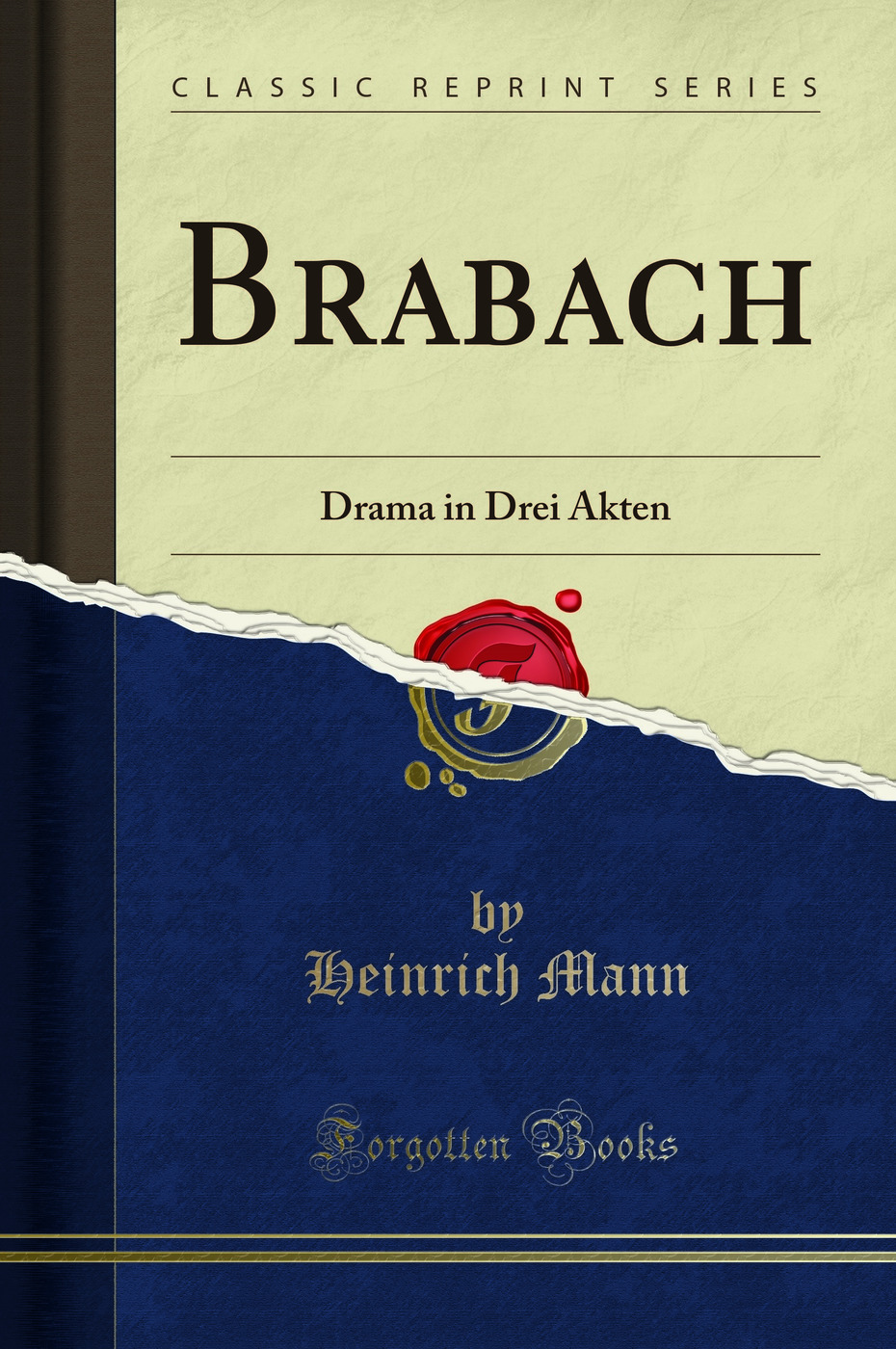 Brabach: Drama in Drei Akten (Classic Reprint)