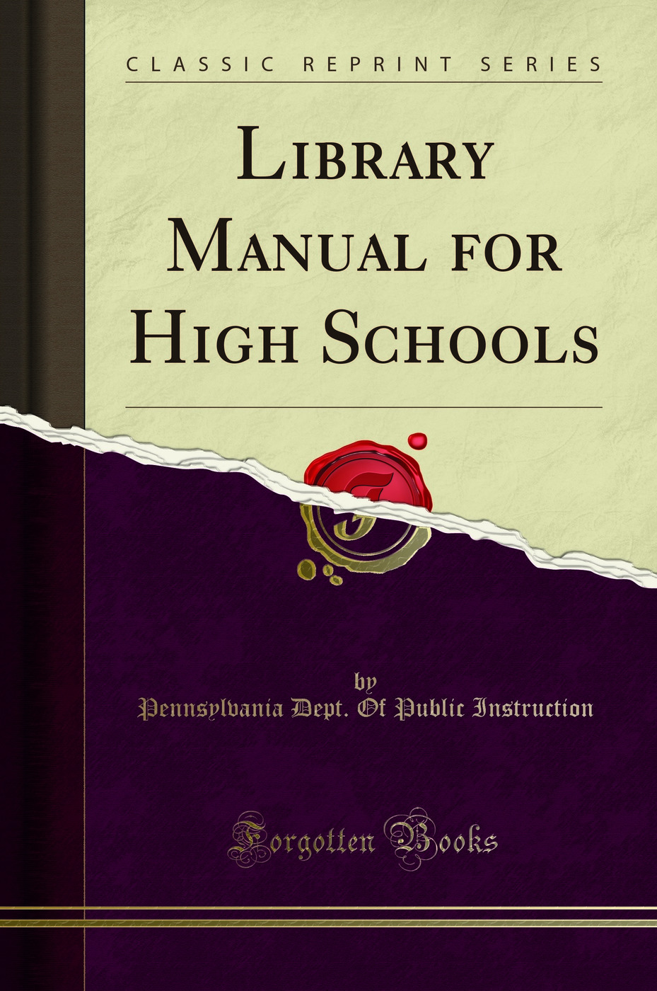 Library Manual for High Schools (Classic Reprint)