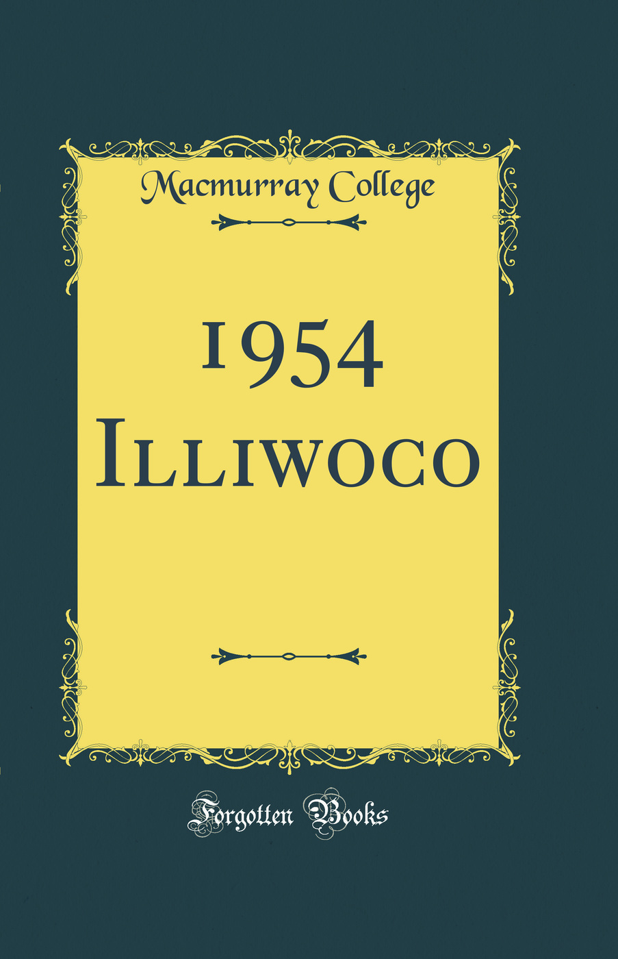 1954 Illiwoco (Classic Reprint)