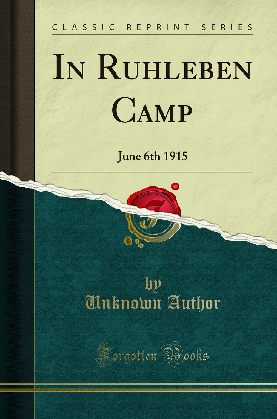 In Ruhleben Camp: June 6th 1915 (Classic Reprint)