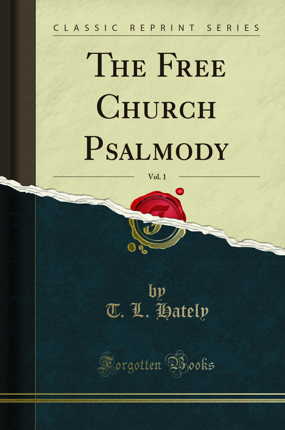 The Free Church Psalmody, Vol. 1 (Classic Reprint)