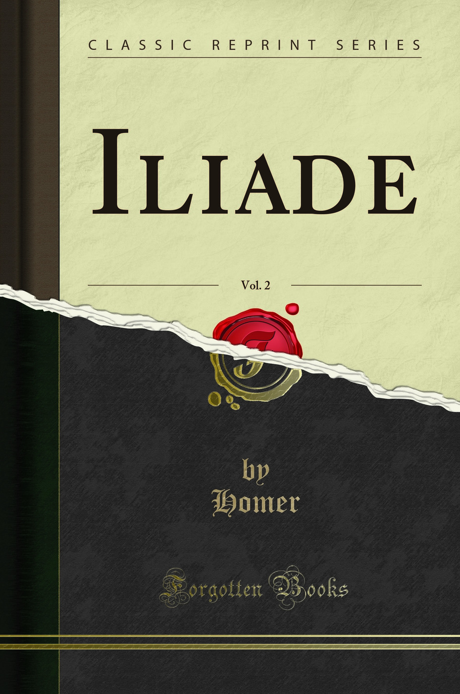 Iliade, Vol. 2 (Classic Reprint)