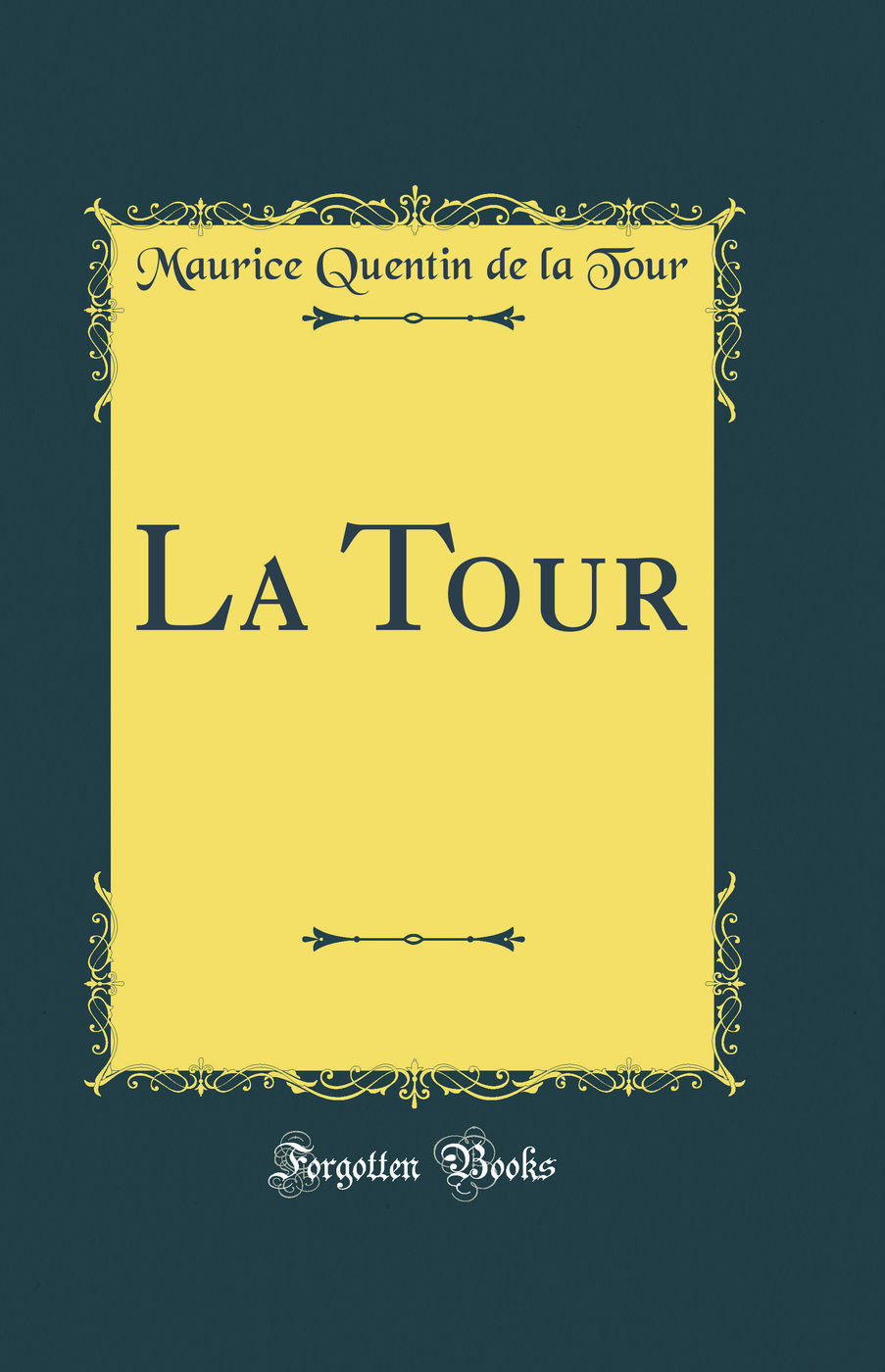 La Tour (Classic Reprint)