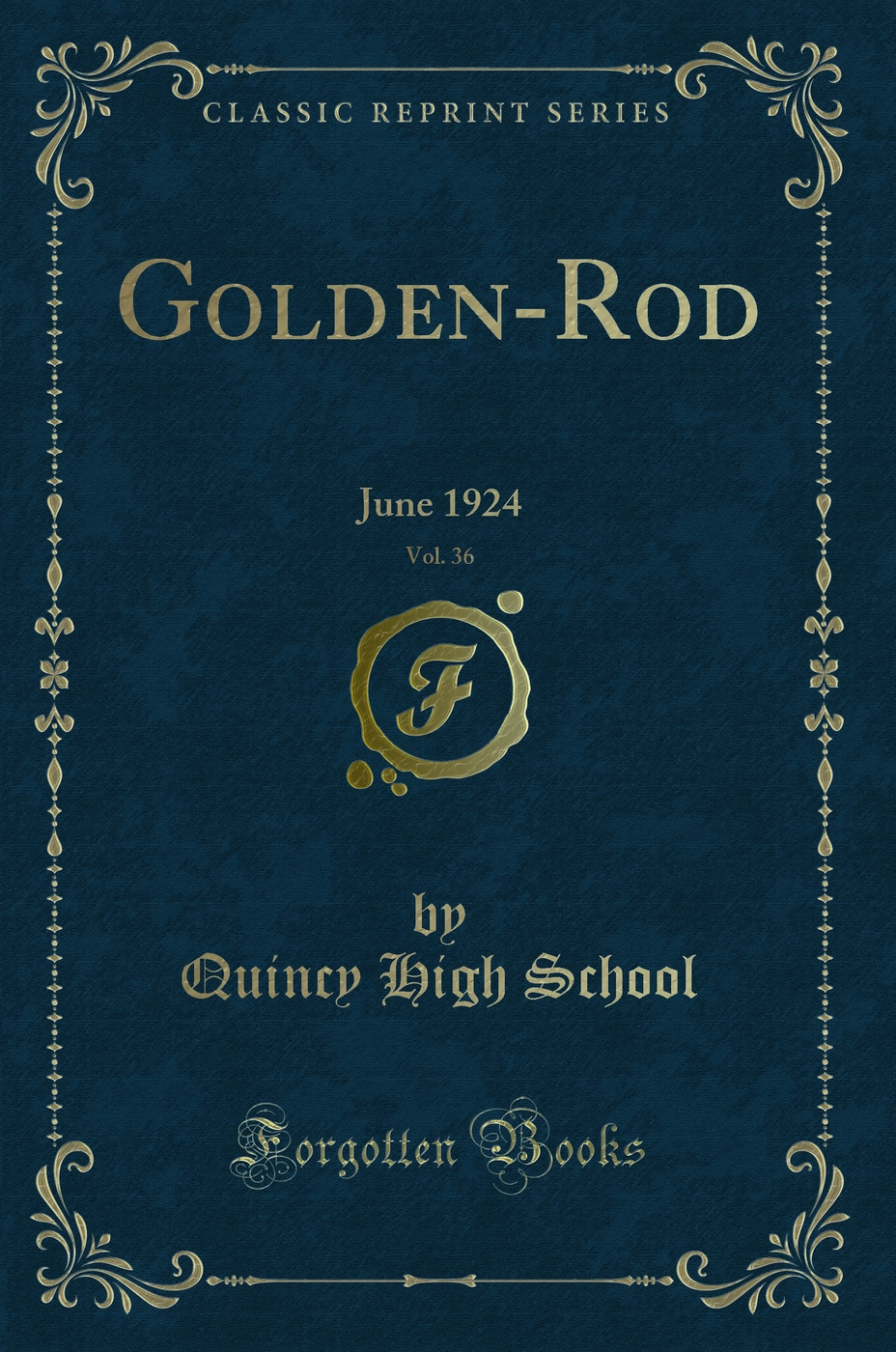 Golden-Rod, Vol. 36: June 1924 (Classic Reprint)
