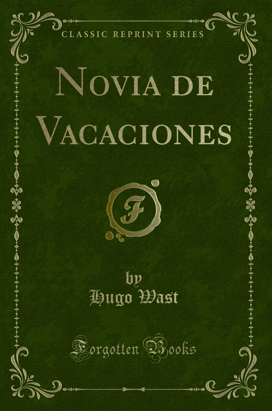 Novia de Vacaciones (Classic Reprint)