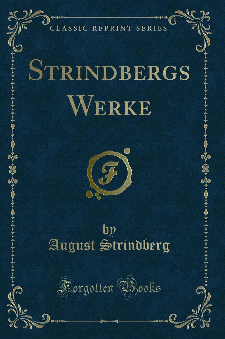 Strindbergs Werke (Classic Reprint)