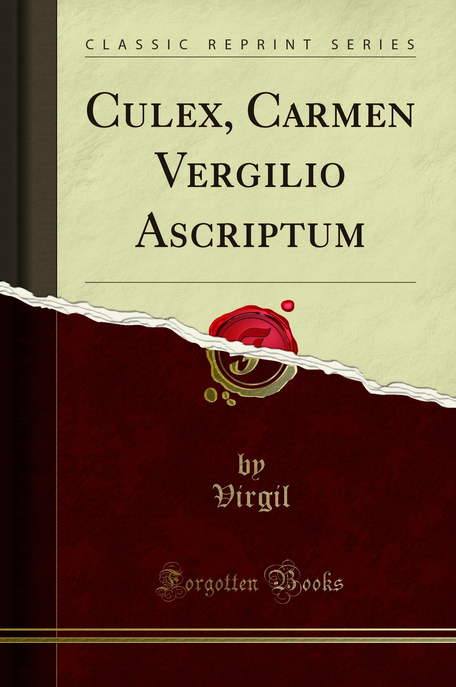 Culex Carmen Vergilio Ascriptum (Classic Reprint)
