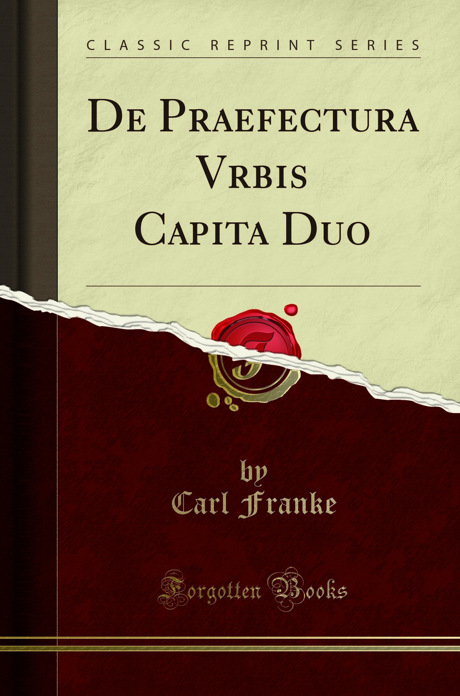 De Praefectura Vrbis Capita Duo (Classic Reprint)