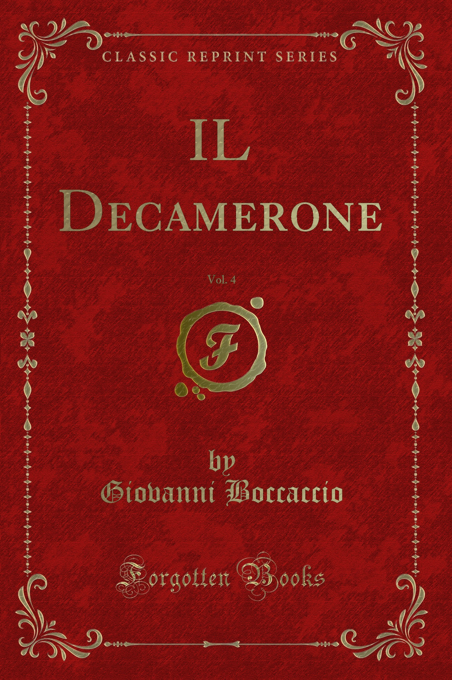 IL Decamerone, Vol. 4 (Classic Reprint)