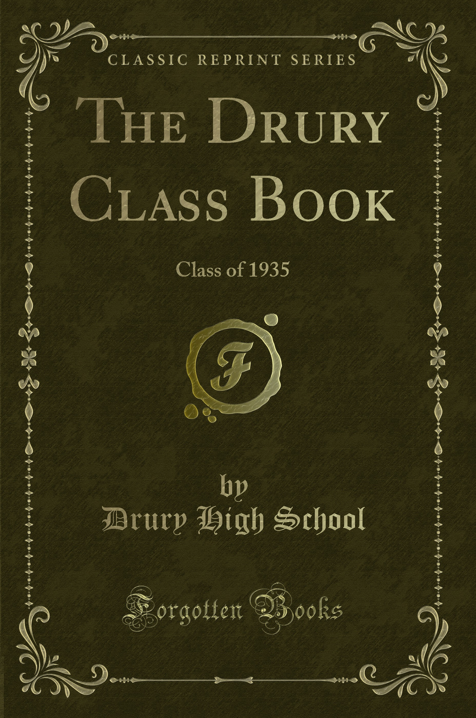 The Drury Class Book: Class of 1935 (Classic Reprint)