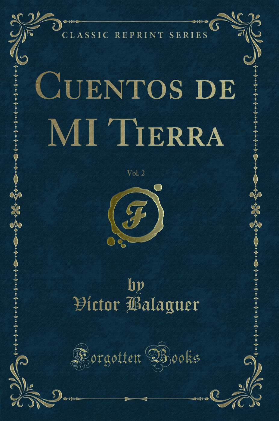 Cuentos de MI Tierra, Vol. 2 (Classic Reprint)