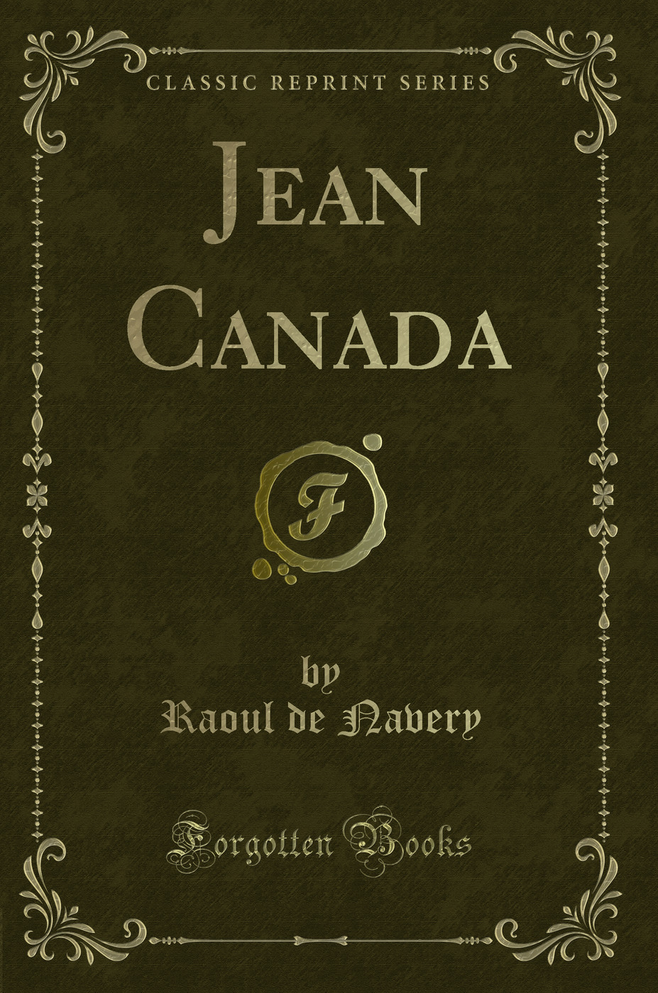 Jean Canada (Classic Reprint)