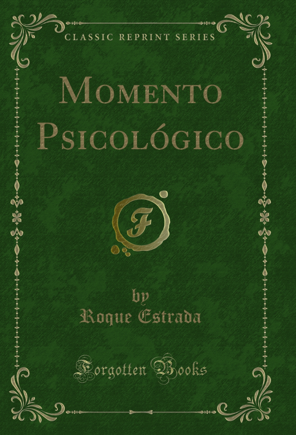 Momento Psicológico (Classic Reprint)