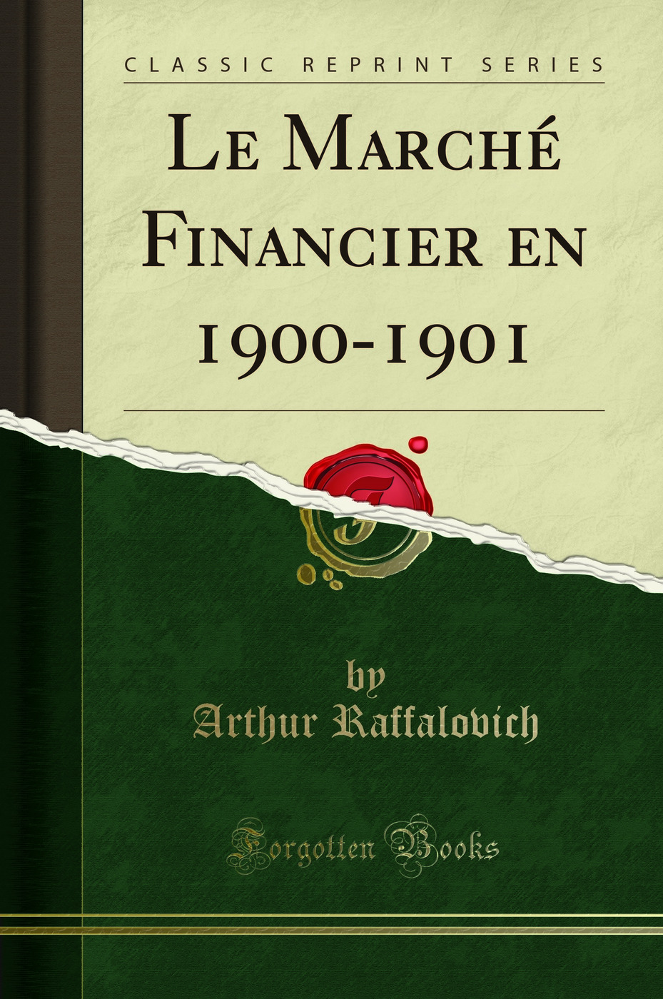 Le Marché Financier en 1900-1901 (Classic Reprint)
