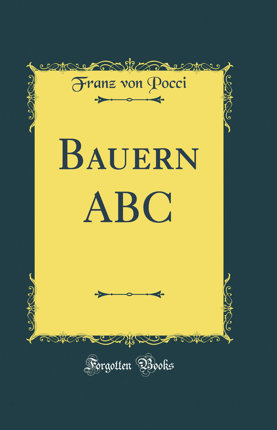 Bauern ABC (Classic Reprint)