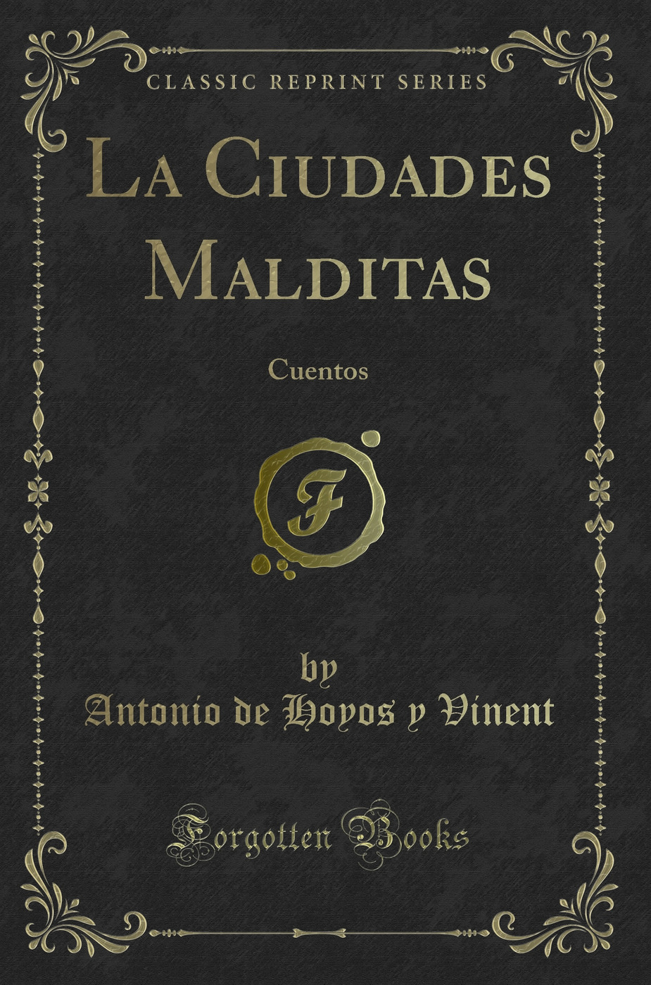 La Ciudades Malditas: Cuentos (Classic Reprint)