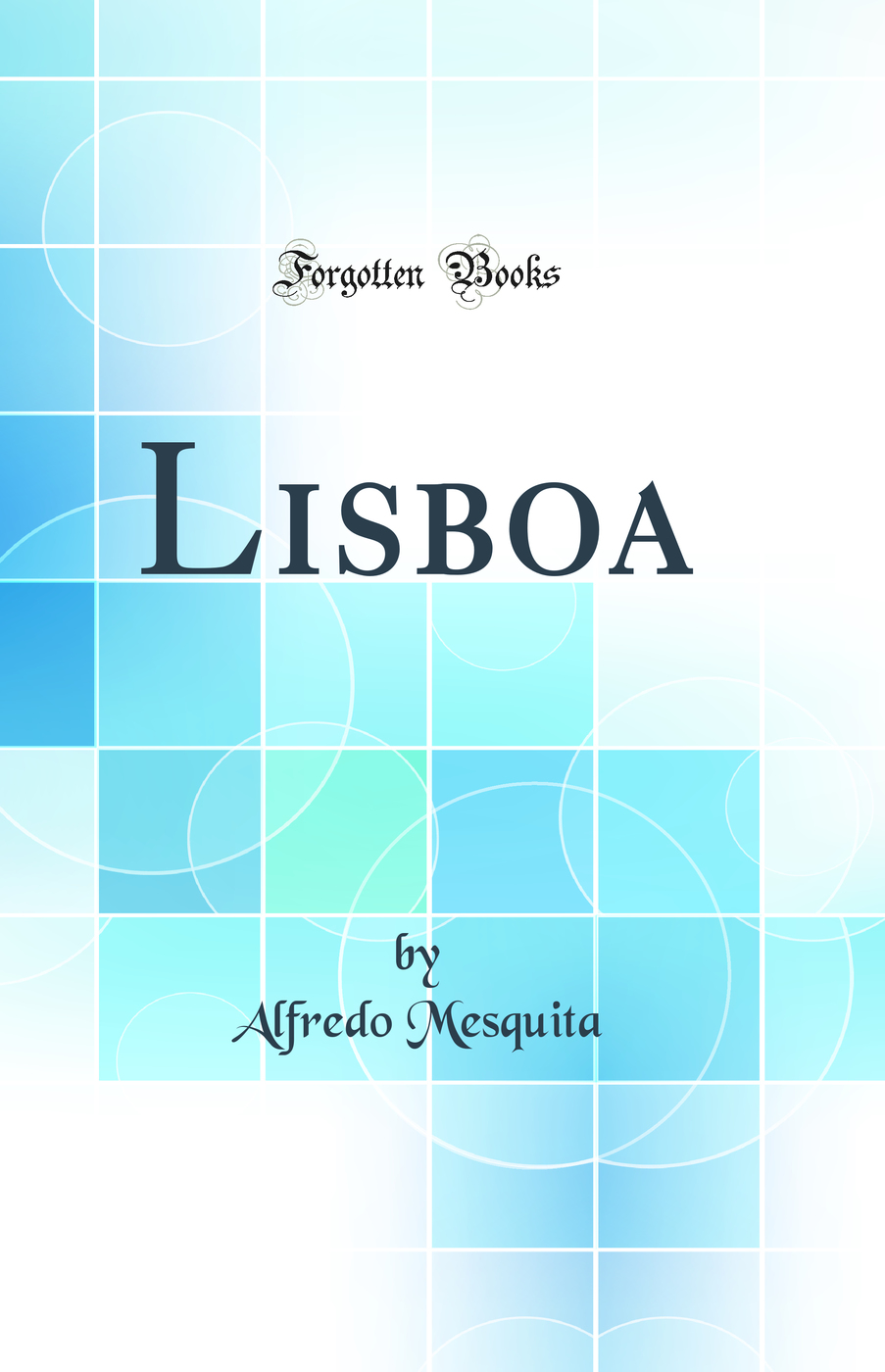 Lisboa (Classic Reprint)